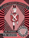 The Steadfast Tin Soldier - Hans Christian Anderson - 9781592702022