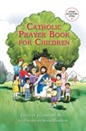 Catholic Prayer Book for Children - Julianne M. Will - 9781592760473