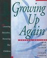 Growing Up Again - Jean Illsley Clarke ; Connie Dawson - 9781592858033