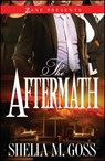The Aftermath: The Joneses 2 - Shelia M. Goss - 9781593096205