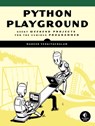Python Playground - Mahesh Venkitachalam - 9781593276041