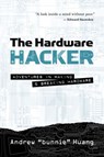 The Hardware Hacker - Andrew Bunnie Huang - 9781593278137