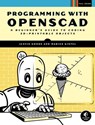 Programming with OpenSCAD - Justin Gohde ; Marius Kintel - 9781593279554