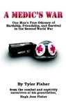 A Medic's War - Fisher Tyler - 9781593302528