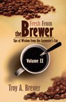 Fresh From The Brewer - Troy Brewer - 9781593304416