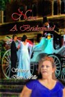 Never a Bridesmaid - Sherry Derr-Wille - 9781593742669