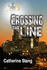 Crossing the Line - Catherine Stang - 9781593747633