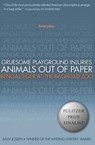 Gruesome Playground Injuries; Animals Out of Paper; Bengal Tiger at the Baghdad Zoo - Rajiv Joseph - 9781593763893