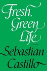Fresh, Green Life - Sebastian Castillo - 9781593767914