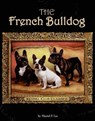 The French Bulldog - LEE,  Muriel P. - 9781593786809
