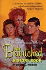 The Bewitched History Book - 50th Anniversary Edition - David L Pierce - 9781593934415
