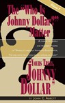 Yours Truly, Johnny Dollar Vol. 1 (Hardback) - ABBOTT,  John C - 9781593937119