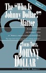 Yours Truly, Johnny Dollar Vol. 3 (Hardback) - John C Abbott - 9781593937133