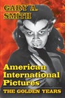 American International Pictures - Gary A Smith - 9781593937508