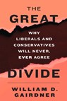 The Great Divide - William D. Gairdner - 9781594037641