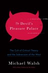 The Devil's Pleasure Palace - Michael Walsh - 9781594039270