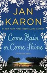 Come Rain or Come Shine - Jan Karon - 9781594138591