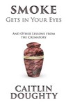 Smoke Gets in Your Eyes - DOUGHTY,  Caitlin - 9781594138799