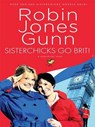 Sisterchicks Go Brit! -  - 9781594152528