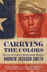 Carrying the Colors - W. Robert Beckman ; Sharon S. MacDonald - 9781594164552