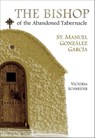 The Bishop of the Abandoned Tabernacle - Victoria Schneider - 9781594173141