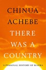 There Was a Country: A Personal History of Biafra - Chinua Achebe - 9781594204821