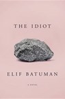 The Idiot - BATUMAN,  Elif - 9781594205613