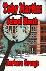 Toby Martin: School Sleuth - Barbara Grengs - 9781594317705