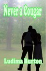 Never A Cougar - Ludima Gus Burton - 9781594319020