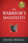 The Warrior's Manifesto - Daniel Modell - 9781594395987
