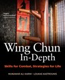 Wing Chun In-Depth - Munawar Ali Karim ; Loukas Kastrounis - 9781594399299