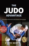 The Judo Advantage - Steve Scott - 9781594399718