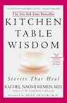 Kitchen Table Wisdom - Rachel Naomi Remen - 9781594482090