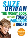 The Money Book for the Young, Fabulous & Broke - Suze Orman - 9781594482243