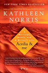 Acedia & me - Kathleen Norris - 9781594484384