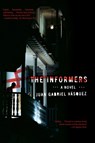 The Informers - Juan Gabriel Vasquez - 9781594484674
