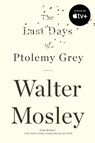 The Last Days of Ptolemy Grey - Walter Mosley - 9781594485503