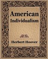 American Individualism (1922) - Mr Herbert Hoover - 9781594622465