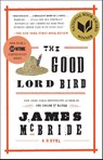 The Good Lord Bird - James McBride - 9781594632785