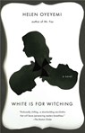 Oyeyemi, H: White Is for Witching - Helen Oyeyemi - 9781594633072