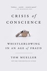 Crisis of Conscience - Tom Mueller - 9781594634444