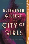 City of Girls - Elizabeth Gilbert - 9781594634741