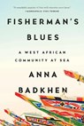 Fisherman's Blues - Anna Badkhen - 9781594634871