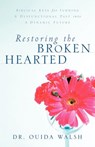 Restoring the Broken Hearted - Ouida Walsh - 9781594670152