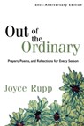 Out of the Ordinary - Joyce Rupp - 9781594712203