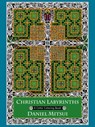 Christian Labyrinths - Daniel Mitsui - 9781594715396