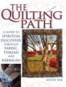 Quilting Path - Louise Silk - 9781594732065