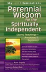 Perennial Wisdom for the Spiritually Independent - Rabbi Rami (Rabbi Rami Shapiro) Shapiro - 9781594735158