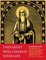 This Saint Will Change Your Life - Thomas J. Craughwell - 9781594745348