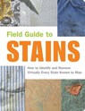 Field Guide to Stains - Virginia M. Friedman ; Melissa Wagner ; Nancy Armstrong - 9781594748509